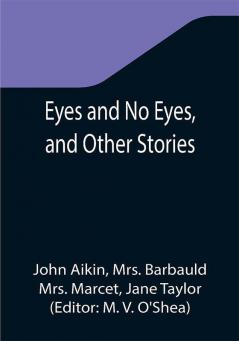 Eyes and No Eyes and Other Stories