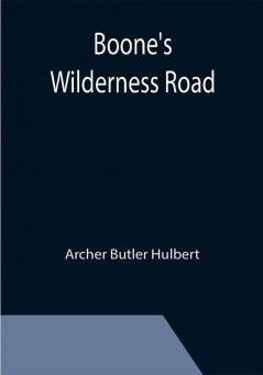 Boone's Wilderness Road