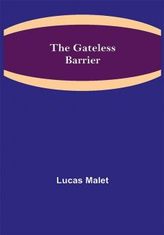 The Gateless Barrier