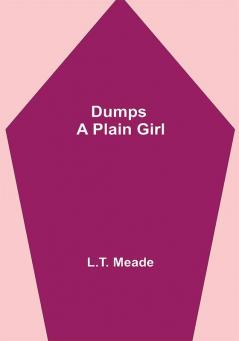 Dumps - A Plain Girl