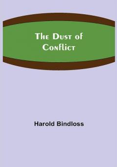 The Dust of Conflict