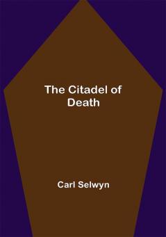 The Citadel of Death