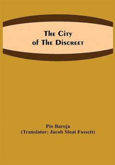 The city of the discreet