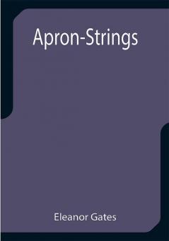 Apron-Strings