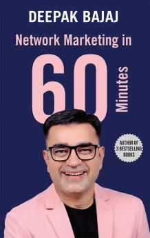 Network Marketing in Sixty Minutes