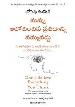 Dont Believe Everything You Think