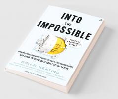 Into the impossible