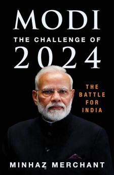 MODI: The Challenge for 2024 - The Battle for India