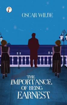 Importance of Being Earnest