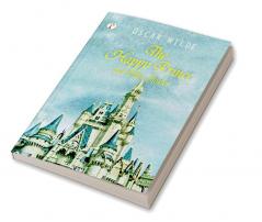 The Happy Prince And Other Tales