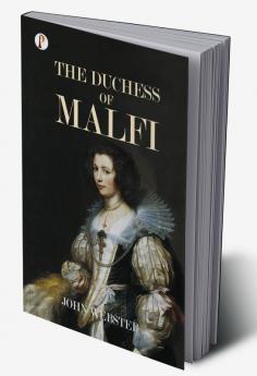 THE DUCHESS OF MALFI