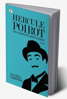 The Complete Short Stories with Hercule Poirot - Vol 3