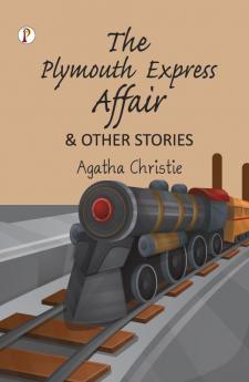 The Plymouth Express Affair and Other Stories