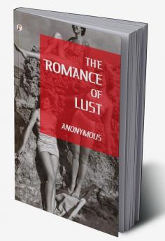 The Romance of Lust