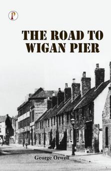 Road to Wigan Pier