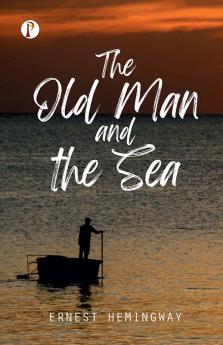 THE OLD MAN AND THE SEA