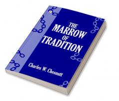 The Marrow of Tradition