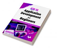 iOS 15 Application Development for Beginners