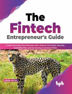 The Fintech Entrepreneur's Guide