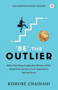Be' the Outlier