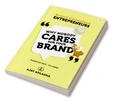 Why Nobody Cares for Your Brand