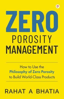 Zero Porosity Management