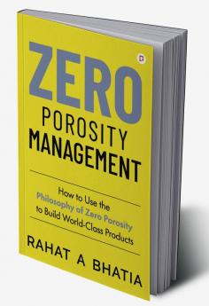 Zero Porosity Management