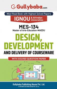 MES-134 DESIGN DEVELOPMENT AND DELIVERY OF COURSEWARE
