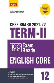 Class 12-100 Percent Exam Ready CBSE Board Term 2 Objective Question Bank English Core