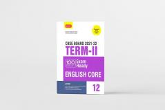 Class 12-100 Percent Exam Ready CBSE Board Term 2 Objective Question Bank English Core