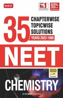 MTG 35 Years NEET Previous Year Solved Question Papers with NEET Chapterwise Topicwise Solutions - Chemistry For NEET Exam 2023
