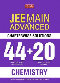 MTG 44 + 20 Years Chapterwise Solutions Chemistry for JEE (Advanced + Main) JEE Advanced Books 2022