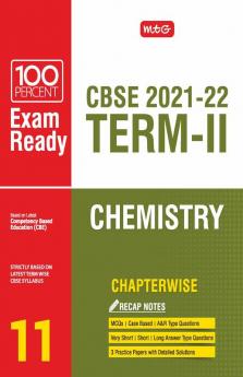 Class 11-100 Percent Exam Ready CBSE Board Term 2 Chapter-wise Question Bank Chemistry