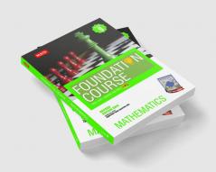 Mathematics Foundation Course for JEE/Olympiad : Class 9