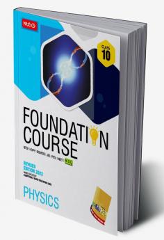 Physics Foundation Course for JEE/NEET/Olympiad/NTSE : Class 10