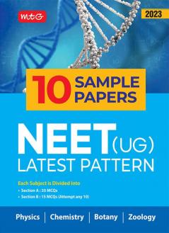 MTG NEET 10 Sample Papers & Mock Test Papers For 2023 Exam with Latest Pattern - Model Test Papers for NEET Physics Chemistry Biology (Botany & Zoology)