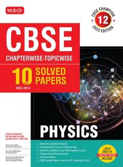 MTG CBSE 10 Years Chapterwise Topicwise Solved Papers Class 12 Physics - CBSE Champion For Exam 2023 (Paperback MTG Editorial Board)
