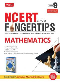 MTG NCERT at your Fingertips Mathematics Class 9 - Chapterwise NCERT Notes Chapterwise Topicwise MCQs NCERT Exemplar MCQs Assertion & Reason Case Based and Numerical Answer Type Questions