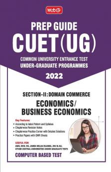 MTG CUET UG Prep Guide For Economics / Business Economics (Section II : Domain Commerce) - CUET Practice Papers with OMR Sheet (Strictly Based on Latest CUET-UG Exam Pattern 2022)
