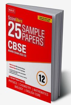 MTG CBSE ScoreMore 21 Sample Papers Class 12 Physics Chemistry Mathematics Biology & English Core Books For 2023 Board Exam (Based on Latest CBSE Sample Paper Released on 16th Sep)