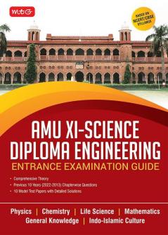 MTG AMU Class 11 Science - Diploma Engineering Entrance Examination Guide 10 Previous Years Chapterwise Questions Papers & Model Test Papers With Detailed Saolutions - Physics Chemistry Mathematics GK & Life Science