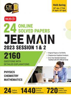 MTG 24 JEE Main Online 2023 Session 1 & 2 (All Sitting) - JEE Previous Year Solved Question Papers with Chapterwise Detailed Solution | PYQs for Physics Chemistry & Mathematics