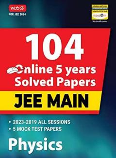 104 Online 5 Years JEE MAIN Solved Papers-Physics