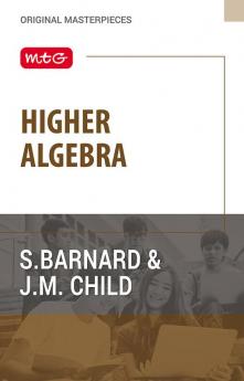 MTG Higher Algebra Book by S Barnard & J M Child
