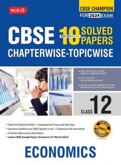 MTG CBSE 10 Years Chapterwise Topicwise Solved Papers Class 12 Economics Book - CBSE Champion For 2024 Exam | CBSE Question Bank With Sample Papers (Based on Latest Pattern)
