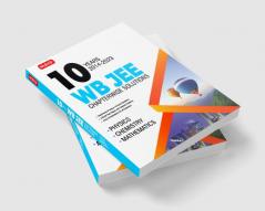 MTG WB JEE Previous 10 Years Chapterwise Solved Question Papers With 3 Model Test Papers - Physics Chemistry & Mathematics For 2024 Engineering Entrance Exam