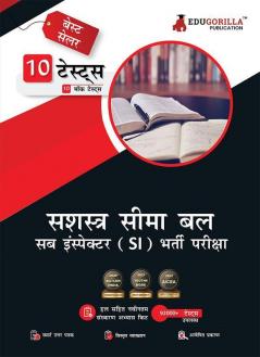 EduGorilla SSB (Sashastra Seema Bal) Sub Inspector (SI) Book 2023 (Hindi Edition) - 10 Full Length Mock Tests (1000 Solved Questions) with Free Access to Online Tests
