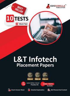 Larsen and Toubro (L&T) Infotech Placement Papers Prep Book 2023 - 10 Full Length Mock Tests (Solved Objective Questions) with Free Access to Online Tests