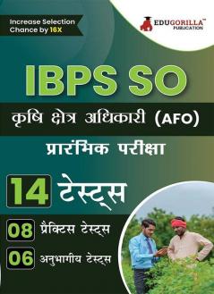 IBPS SO Agriculture Field Officer (AFO) Scale I Prelims Exam 2023 (Hindi Edition) - 8 Mock Tests and 6 Sectional Tests (1500 Solved Questions) with Free Access To Online Tests