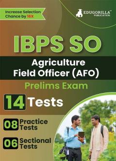 IBPS SO Agriculture Field Officer (AFO) Scale I Prelims Exam 2023 (English Edition) - 8 Mock Tests and 6 Sectional Tests (1500 Solved Questions) with Free Access To Online Tests